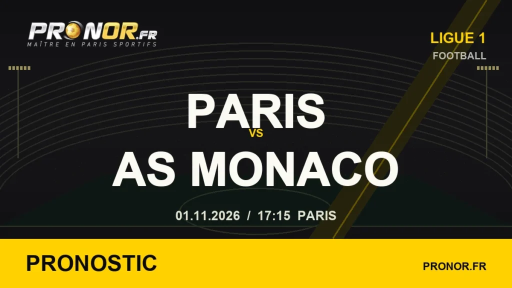 Paris FC – Monaco : pronostic et analyse du match