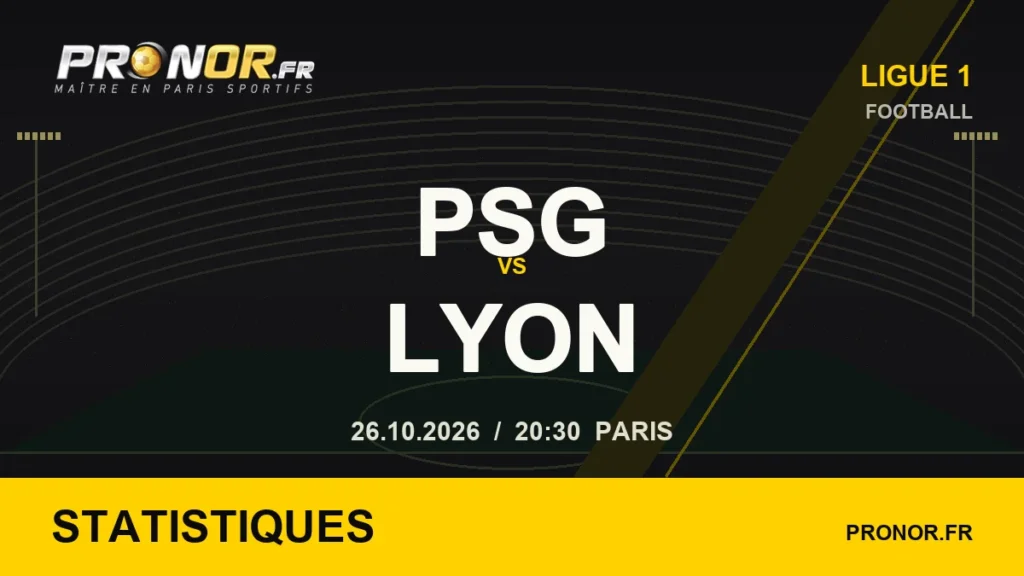 PSG – Olympique Lyon : pronostic et analyse du match